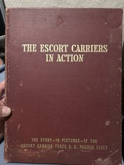WWII THE ESCORT CARRIERS IN ACTION, USN PACIFIC FLEET, 1946 HARDCOVER Repair