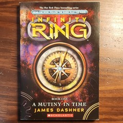 James Dashner Infinity Ring: A Mutiny in Time Paperback 2010