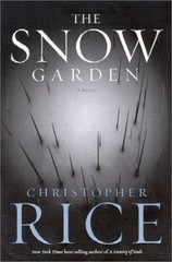 The Snow Garden: A Novel by Christopher Rice