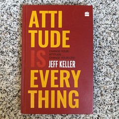 Attitude Is Everything by Jeff Keller 2023 Hardcover