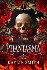 Phantasma – Paperback By Smith, Kaylie – GOOD