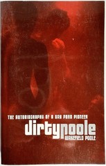 Dirty Poole: The Autobiography of a Gay Porn Pioneer