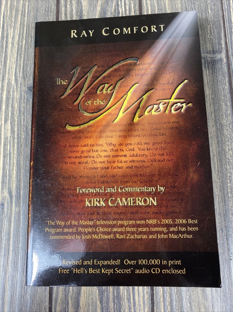 The Way of the Master by Ray Comfort and Kirk Cameron (2006, Trade Paperback)