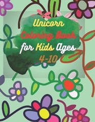 Unicorn Coloring Book for Kids Ages 4-10: 8.5 x 0.2 x 11 inches 33 pages by Easy
