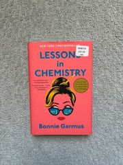 Lessons in Chemistry by Bonnie Garmus