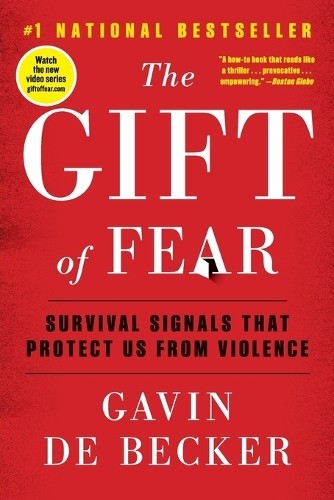 Gavin de Becker The Gift of Fear (Paperback)