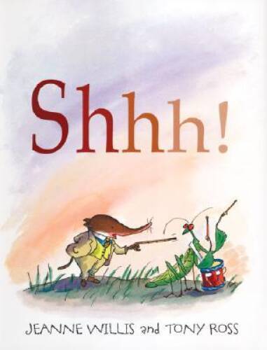 Shhh! – Hardcover By Willis, Jeanne – GOOD