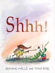 Shhh! – Hardcover By Willis, Jeanne – GOOD