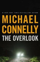 The Overlook (A Harry Bosch Novel) – Hardcover By Connelly, Michael – VERY GOOD