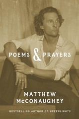 Poems & Prayers: Matthew McConaughey’s brand new inspirational book – hardco…