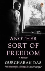 Another Sort of Freedom A Memoir Gurcharan Das Hardcover brand new