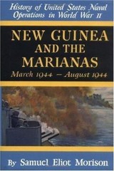New Guinea and the Marianas: March 1944-August 1944 (History of United States N