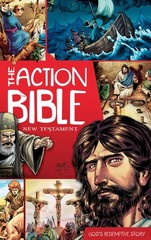 The Action Bible New Testament: God’s Redemptive Story (Action Bible Series)