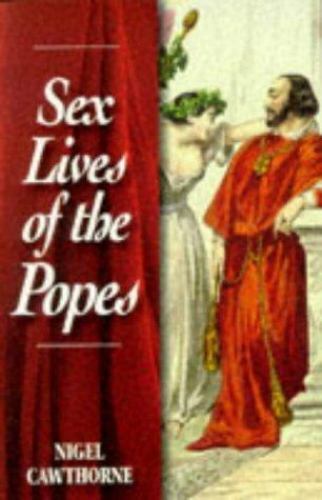 Sex Lives of the Popes – Nigel Cawthorne, 9781853752070, paperback