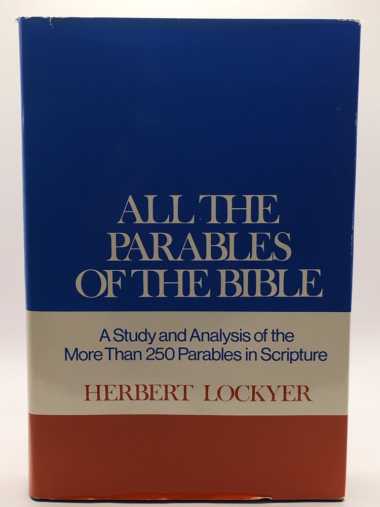 All The Parables of the Bible by Herbert Lockyer Lockyear Zondervan HCDJ