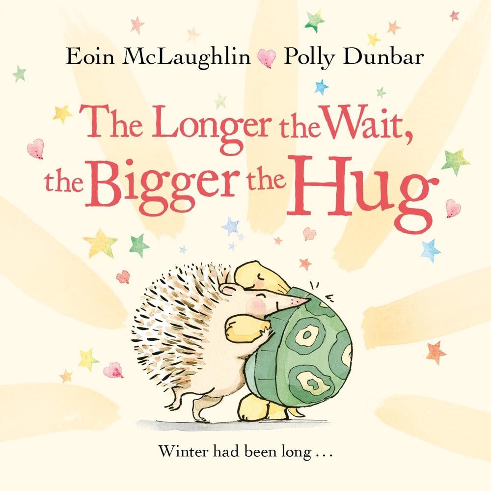 The Longer the Wait, the Bigger the Hug: Mini Gift Edition by Eoin McLaughlin Ha