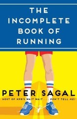 The Incomplete Book of Running – Hardcover By Sagal, Peter – ACCEPTABLE