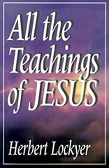 All the Teachings of Jesus Hardcover Herbert Lockyer