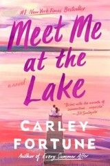 Meet Me at the Lake Paperback Carley Fortune