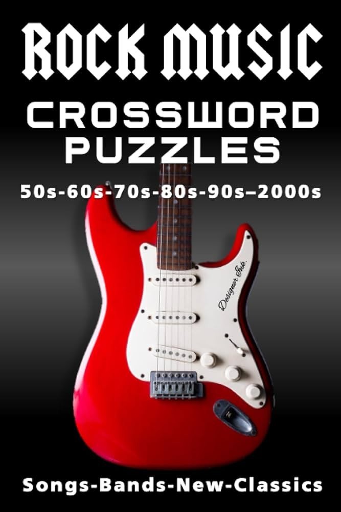 ROCK MUSIC Crossword Puzzles: 1950s, 1960s, 1970s, 1980s, 1990s, 2000s – Son…