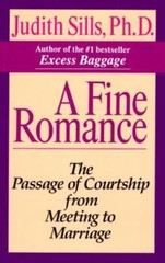 A Fine Romance: The Passage of Courtshi- 0345385713, Judith Sills PhD, paperback