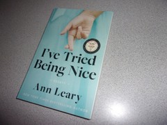 I’ve Tried Being Nice : Essays by Ann Leary 2024 Humor ARC Paperback