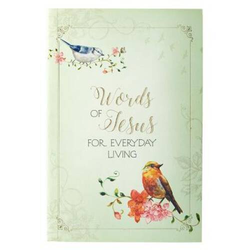 Words of Jesus for Everyday Li – Paperback By Christian Art Gifts – GOOD