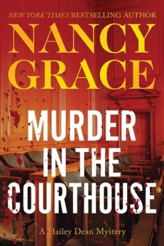 Murder in the Courthouse: A Hailey Dean Mystery (The Hailey – VERY GOOD