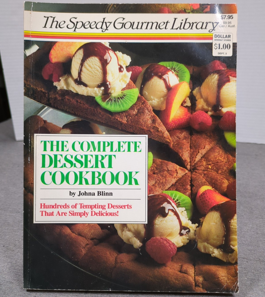 1987 The Complete Dessert Cookbook Johna Blinn VTG The Speedy Gourmet Library PB