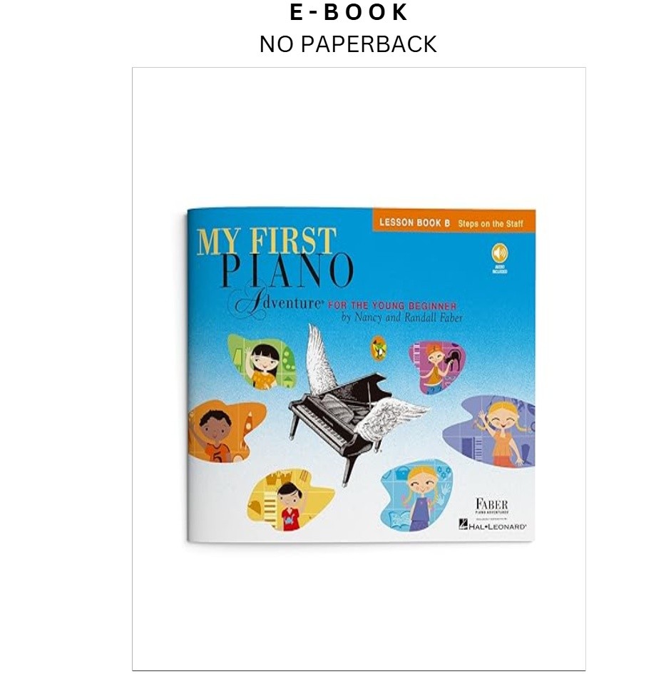 My First Piano Adventure: Lesson Book B | Early, Nancy Faber (Composer) 2008