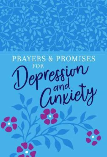 Prayers Promises for Depression and Anxiety – Imitation Leather – GOOD