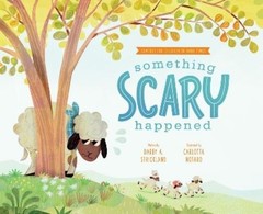 Darby A Strickland Something Scary Happened (Hardback)