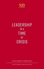 Leadership in a Time of Crisis: The Way Forward in a Changed World (100 Coac…