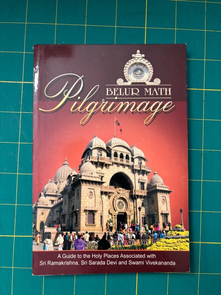 Belur Math Pilgrimage Holy Places Sri Ramakrishna Sri Sarada Devi Vivekananda