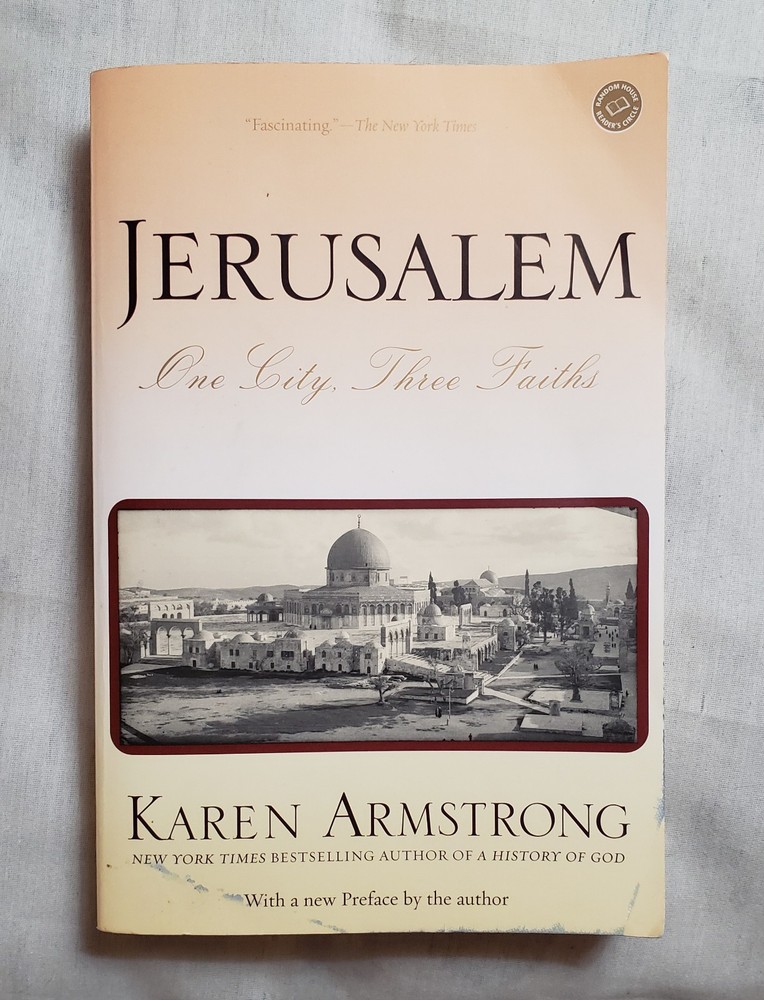Jerusalem by Karen Armstrong TPB Ballantine Press c1997 Printed 2005 p482 Illus