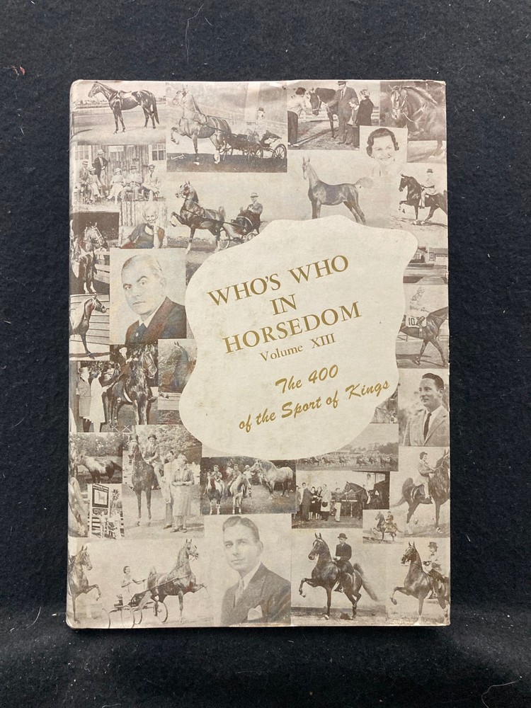 Who’s Who in Horsedom Volume XIII by JH Ransom (Hardcover, 1961)