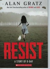 Resist A Story of D-Day – Paperback By Alan Gratz – VERY GOOD