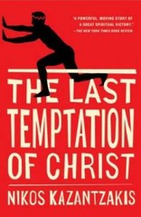 The Last Temptation of Christ – Paperback By Nikos Kazantzakis – GOOD