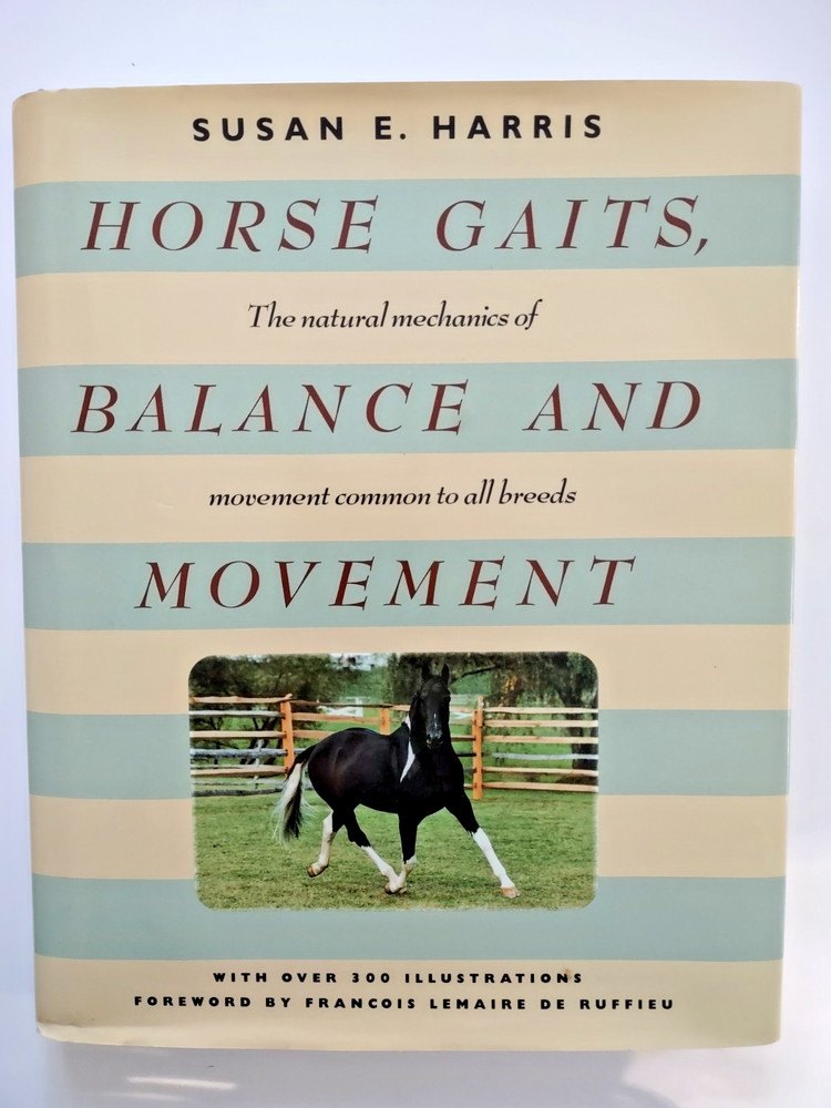 Horse Gaits, Balance and Movement Susan Harris 1993 Mechanics of Movement
