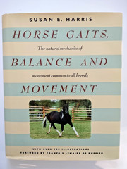 Horse Gaits, Balance and Movement Susan Harris 1993 Mechanics of Movement