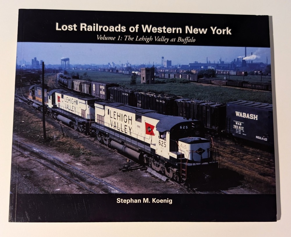 Lost Railroads of Western New York, Vol. 1: The Lehigh Valley at Buffalo