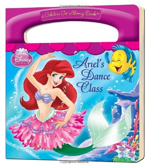 Ariel’s Dance Class Board Books RH Disney Staff