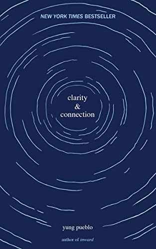 Clarity & Connection (The Inward – Paperback, by pueblo yung – Very Good c