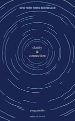 Clarity & Connection (The Inward – Paperback, by pueblo yung – Very Good c