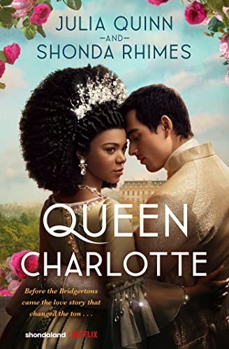 Queen Charlotte: Before the Bridgert…, Rhimes, Shonda