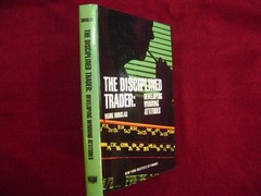 Douglas, Mark. The Disciplined Trader: Developing Winning Attitudes. 1990. Impor