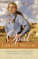 Opal (Dakotah Treasures #3) – Paperback By Snelling, Lauraine – GOOD