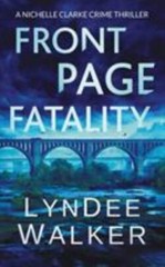 Front Page Fatality: A Nichelle Cl- paperback, 9781951249120, LynDee Walker, new