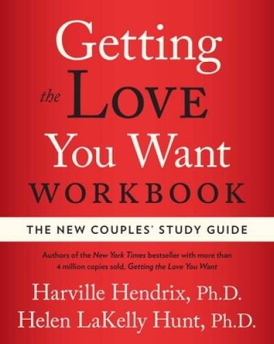 Getting the Love You Want Workbook: The New Couples’ Study Guide – VERY GOOD