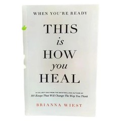 When You’re Ready This is How You Heal by Brianna Wiest – USA Seller